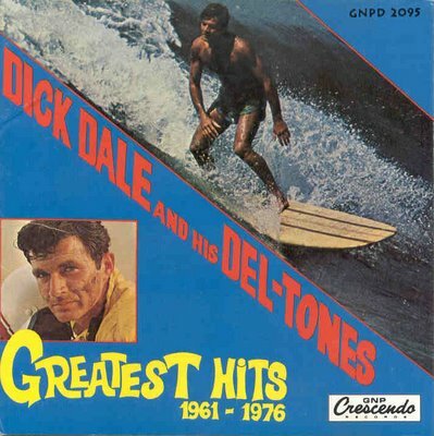 Dick Dale's Greatest Hits.